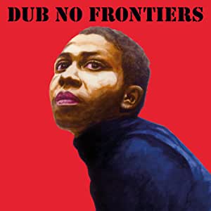 Adrian Sherwood presents Dub No Frontiers - Various Artists