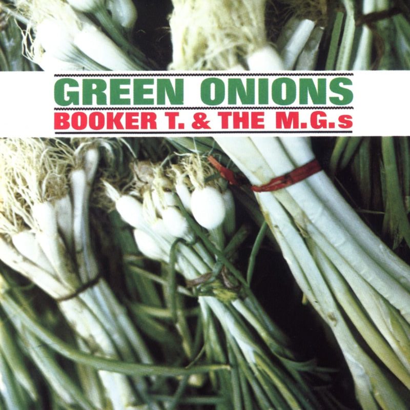 Booker T. And The M.Gs. - Green Onions 60th Anniversary
