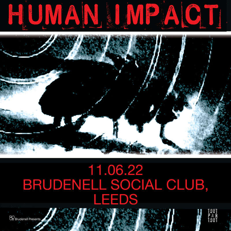 Human Impact 11/06/22 @ Brudenell Social Club  **Cancelled