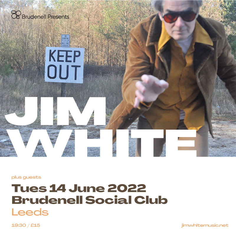 Jim White 14/06/22 @ Brudenell Social Club