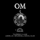 OM 02/06/22 @ Brudenell Social Club *CANCELLED