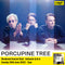 Porcupine Tree - CLOSURE/CONTINUATION + Ticket Bundle (Q & A at Brudenell Social Club Leeds) *Pre-Order