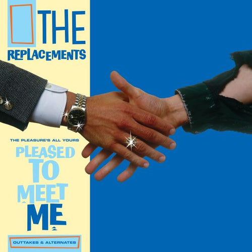 Replacements (The) - The Pleasure’s All Yours: Pleased To Meet Me Outtakes & Alternates: Vinyl LP Limited RSD 2021