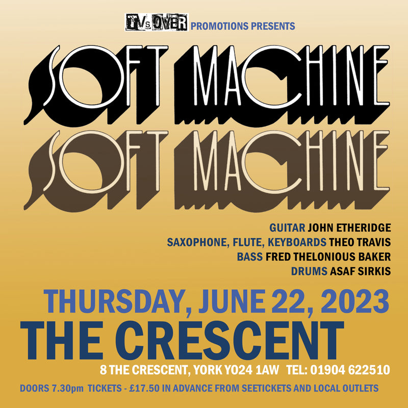 Soft Machine 22/06/23 @ The Cresent Community Venue