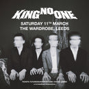 King No-One 11/03/23 @ The Wardrobe
