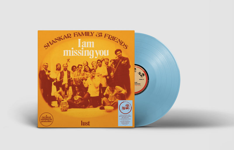 Shankar Family & Friends - I Am Missing You b/w Lust - Limited RSD 2022