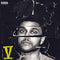 Weeknd (The) - Beauty Behind The Madness: Limited Edition Vinyl 2LP