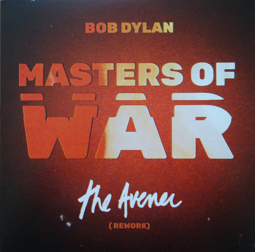Bob Dylan - Masters Of War (The Avener Rework): 7" Single