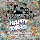 Resurrection: Stone Roses Tribute/Happy Mondaze/DJ Mark Alexander (Haçienda) 12/03/22 @ The Irish Centre, Leeds