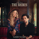 Shires (The) - Good Years: (Various Formats) + Brudenell Social Club Ticket Bundle