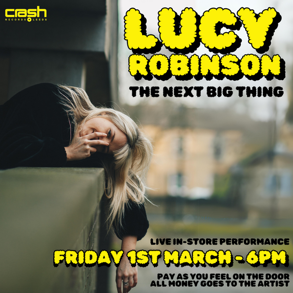 Lucy Robinson - Live In-Store - The Next Big Thing