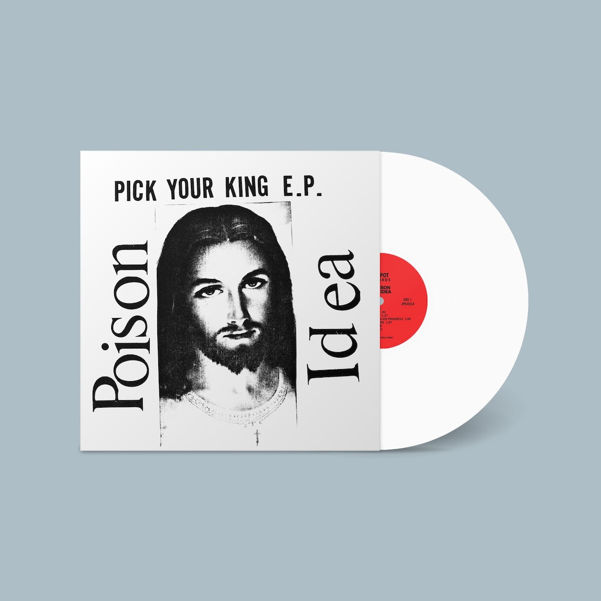 Poison Idea - Pick Your King E.P