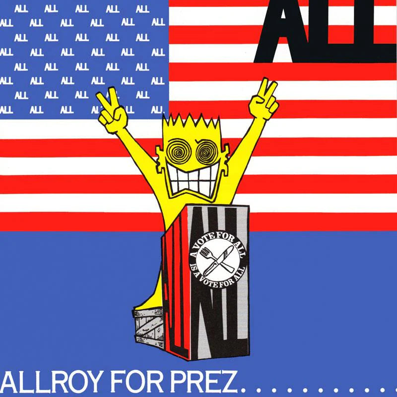 All – Allroy For Prez