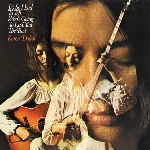 Karen Dalton - It's So Hard To Tell