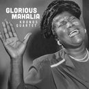 Kronos Quartet - Glorious Mahalia *Pre-Order