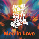 Irvine Welsh & The Sci-Fi Soul Orchestra - Men In Love *Pre-Order