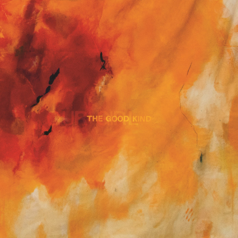 Our Girl - The Good Kind *Pre-Order + INSTORE SESSION