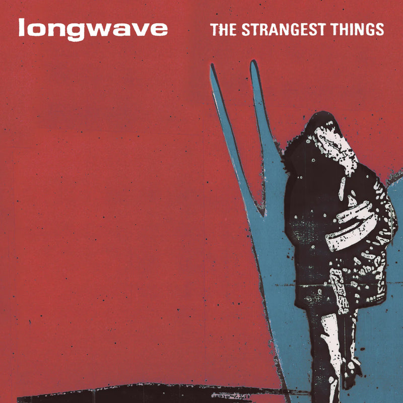 Longwave - The Strangest Things