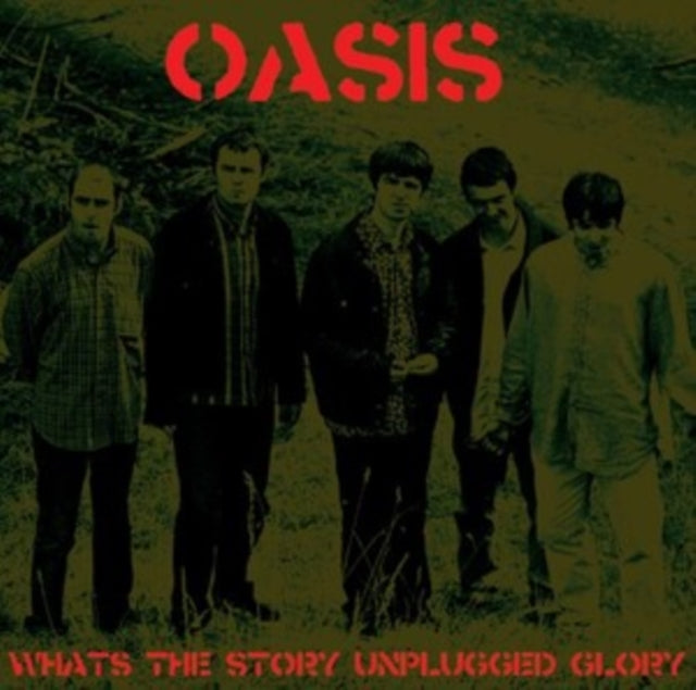 Oasis - What's the Story Unplugged Glory