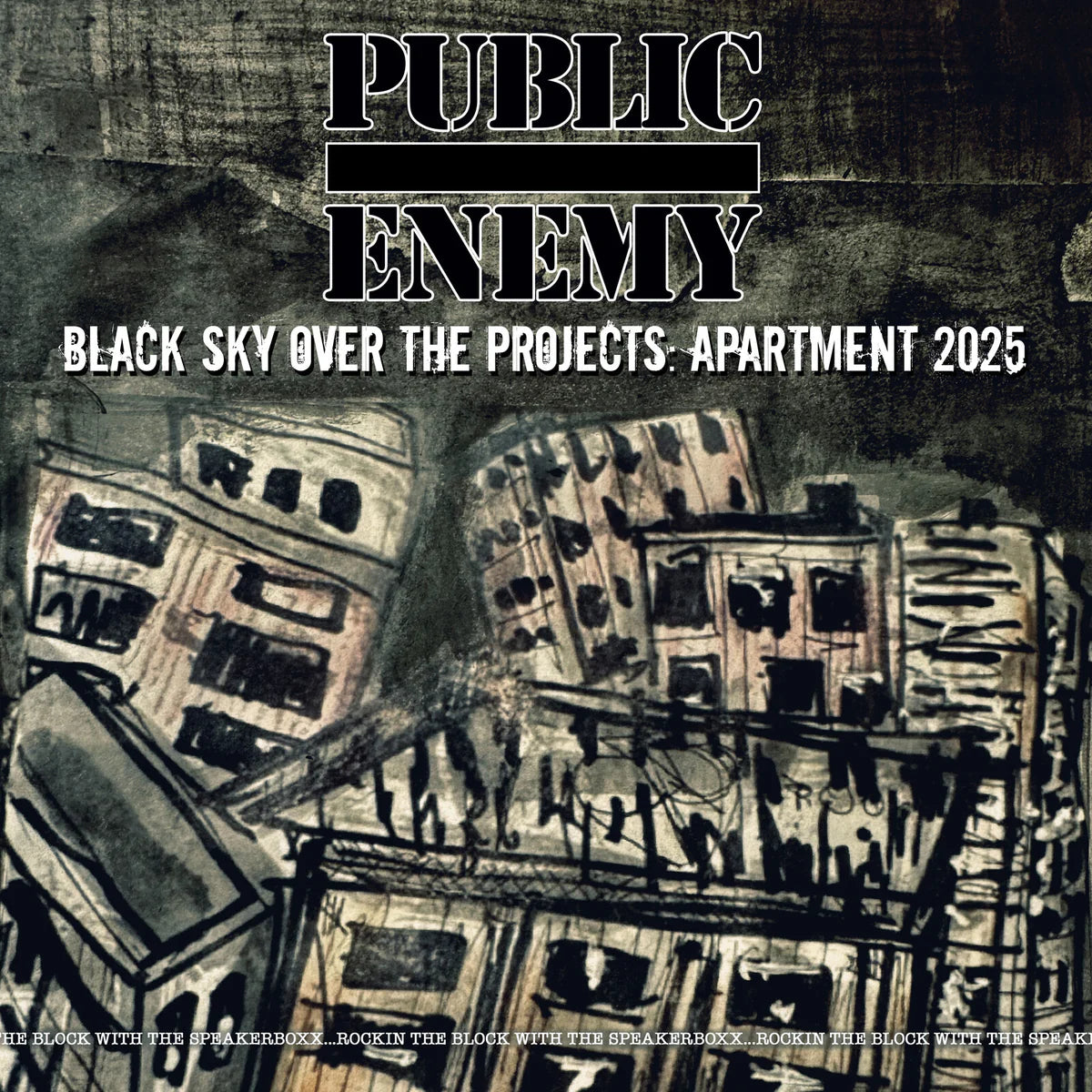 Public Enemy - Black Sky Over The Projects: Appartment 2025