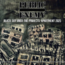 Public Enemy - Black Sky Over The Projects: Appartment 2025
