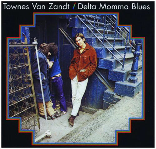 Townes Van Zandt - Delta Momma Blues