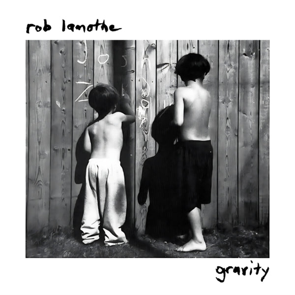 ROB LAMOTHE - Gravity