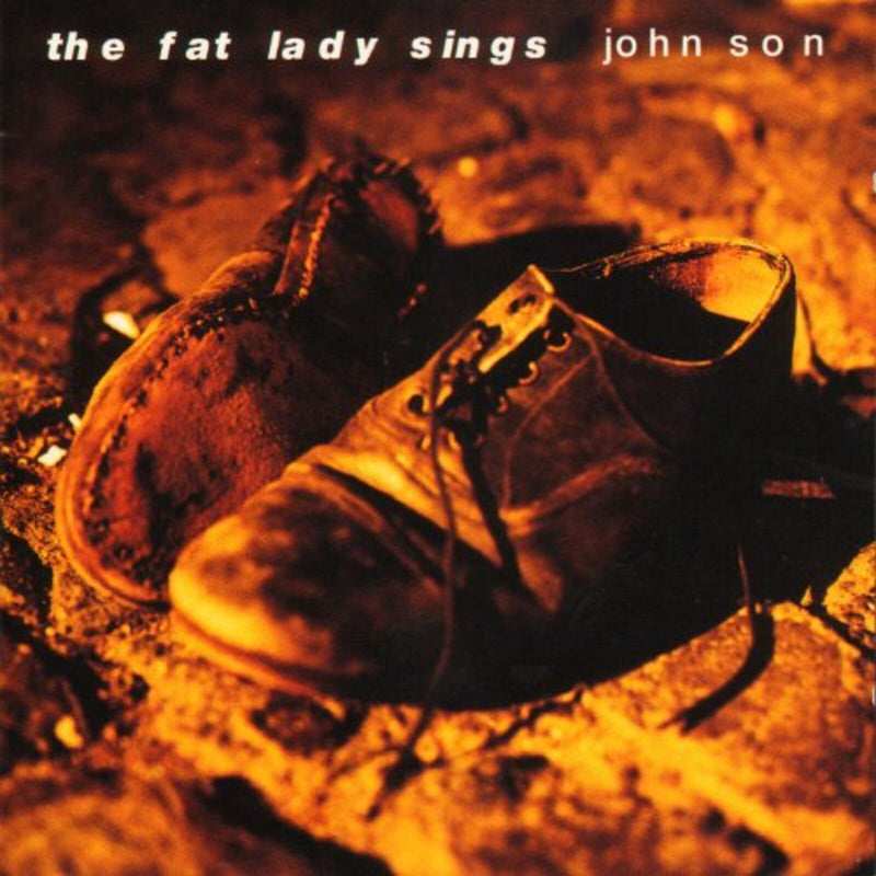 Fat Lady Sings (The) - John Son *Pre-Order