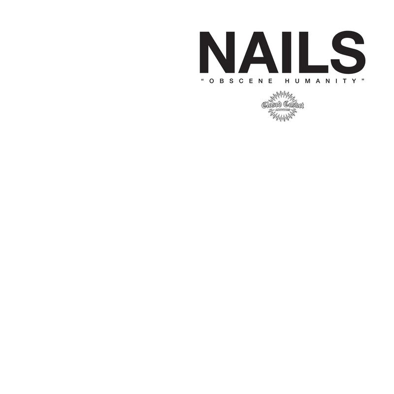 NAILS - Obscene Humanity