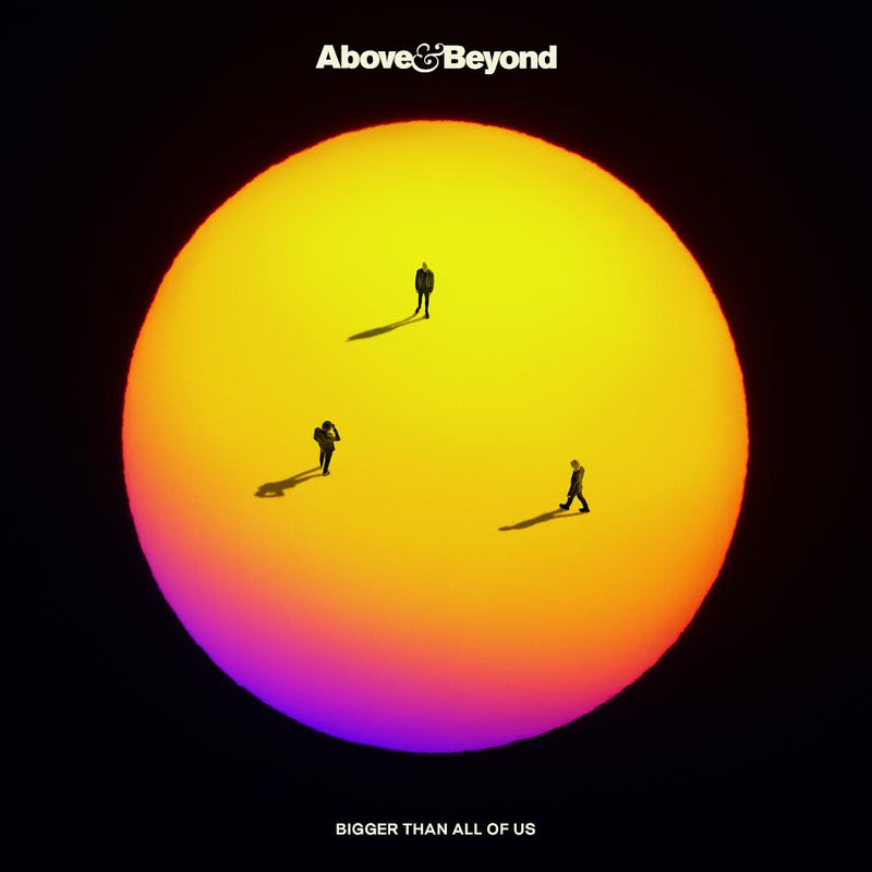 Above & Beyond - Bigger Than All Of Us *Pre-Order
