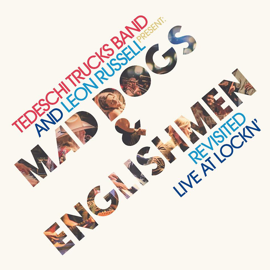 TEDESCHI TRUCKS BAND & LEON RUSSELL - Mad Dogs & Englishmen Revisited Live At Lockn'