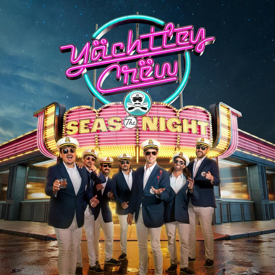 Yächtley Crëw - Seas the Night
