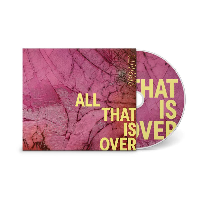 SPRINTS - All That Is Over *Pre-Order