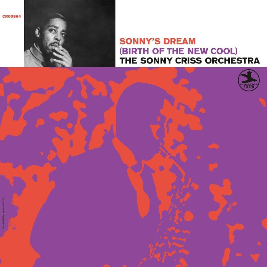 Sonny Criss Orchestra (The) - Sonny’s Dream (Birth Of The New Cool)