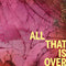 SPRINTS - All That Is Over *Pre-Order