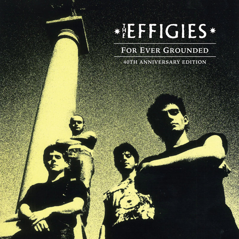 Effigies (The) - For Ever Grounded