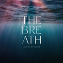 Breath (The) - Land of My Other