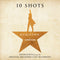 Hamilton - 10 Shots: Highlights from the Original Broadway Cast Recording *Pre-Order