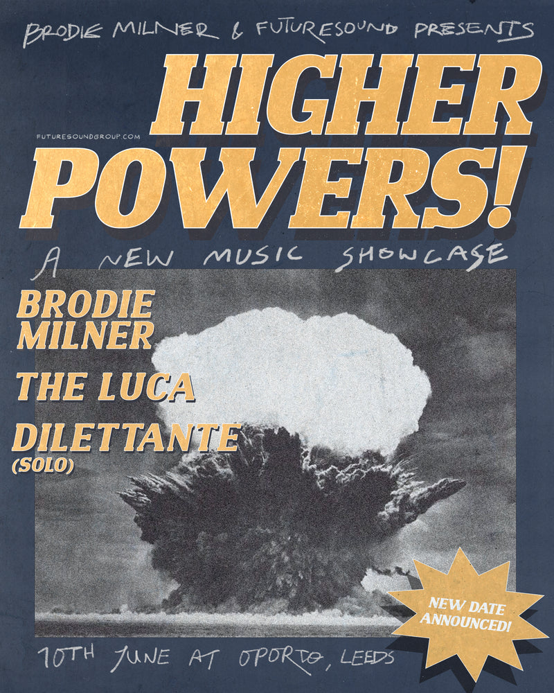 Brodie Milner - 'Higher Powers' 10/06/25 @ Oporto