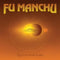 Fu Manchu – Signs Of Infinite Power