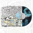 Problem Patterns - Boring Songs for Boring People *Pre-Order