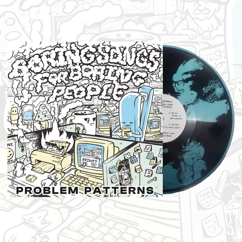 Problem Patterns - Boring Songs for Boring People *Pre-Order