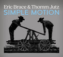 Eric Brace & Thomm Jutz - Simple Motion