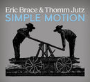 Eric Brace & Thomm Jutz - Simple Motion
