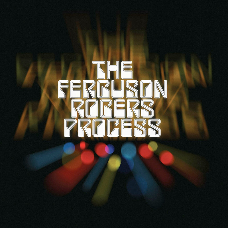 Ferguson Rogers Process (The) - Style And Or Substance