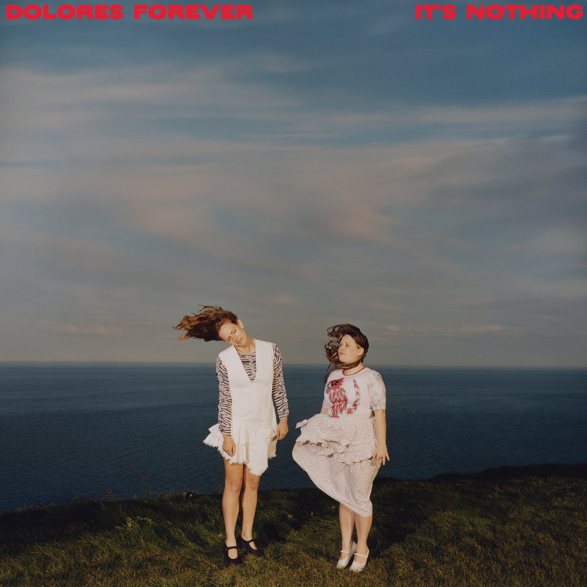 Dolores Forever - It's Nothing