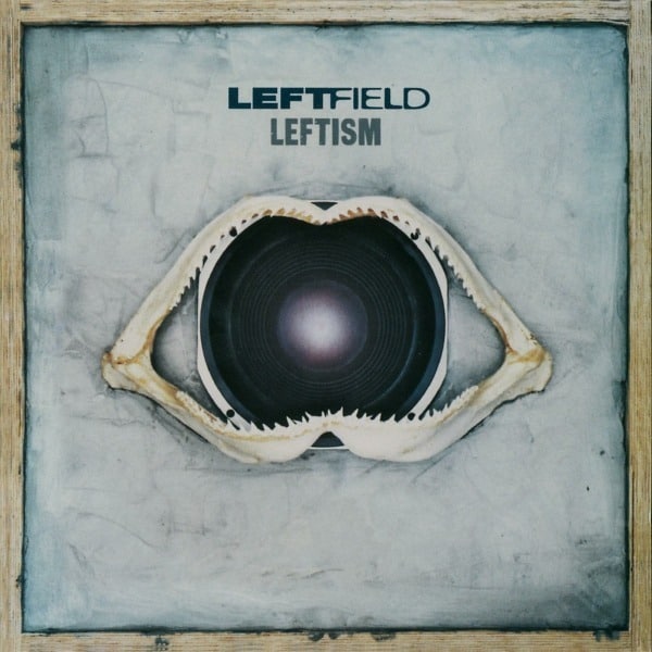 Leftfield - Leftism: LIMITED NATIONAL ALBUM DAY 2023