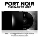Port Noir - The Dark We Keep