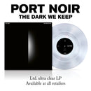 Port Noir - The Dark We Keep