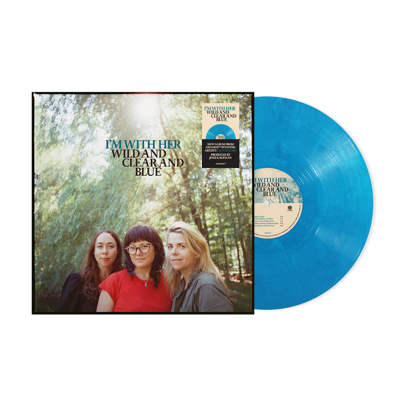 I'm With Her - Wild and Clear and Blue *Pre-Order